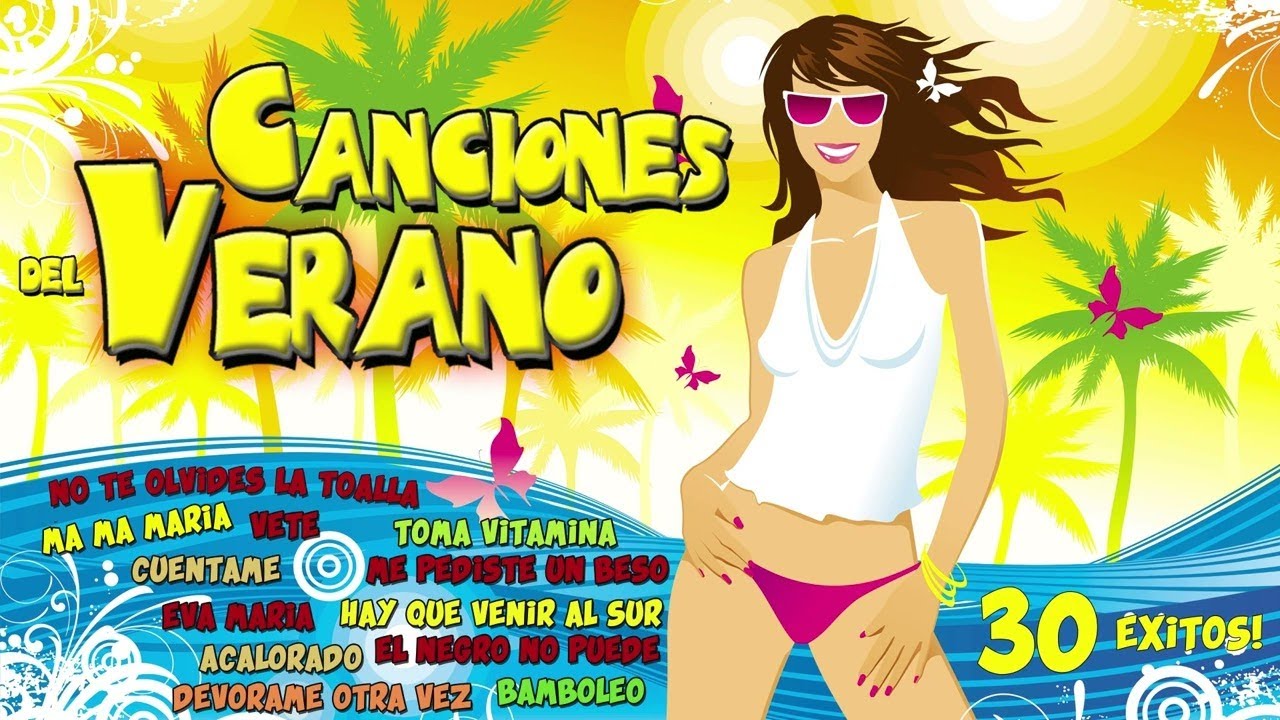 La Cancion del Verano - ¡30+ éxitos de verano! ¡Vacaciones de verano!