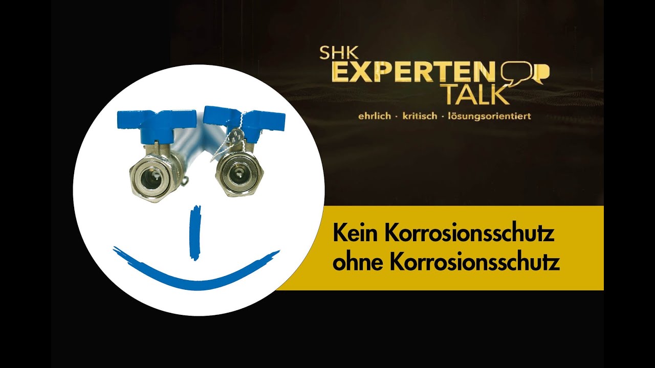Vollkasko Korrosionsschutz – SHK Expertentalk