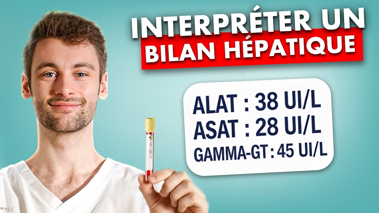 Bilan hépatique sanguin : normes et interprétation – guide infirmier