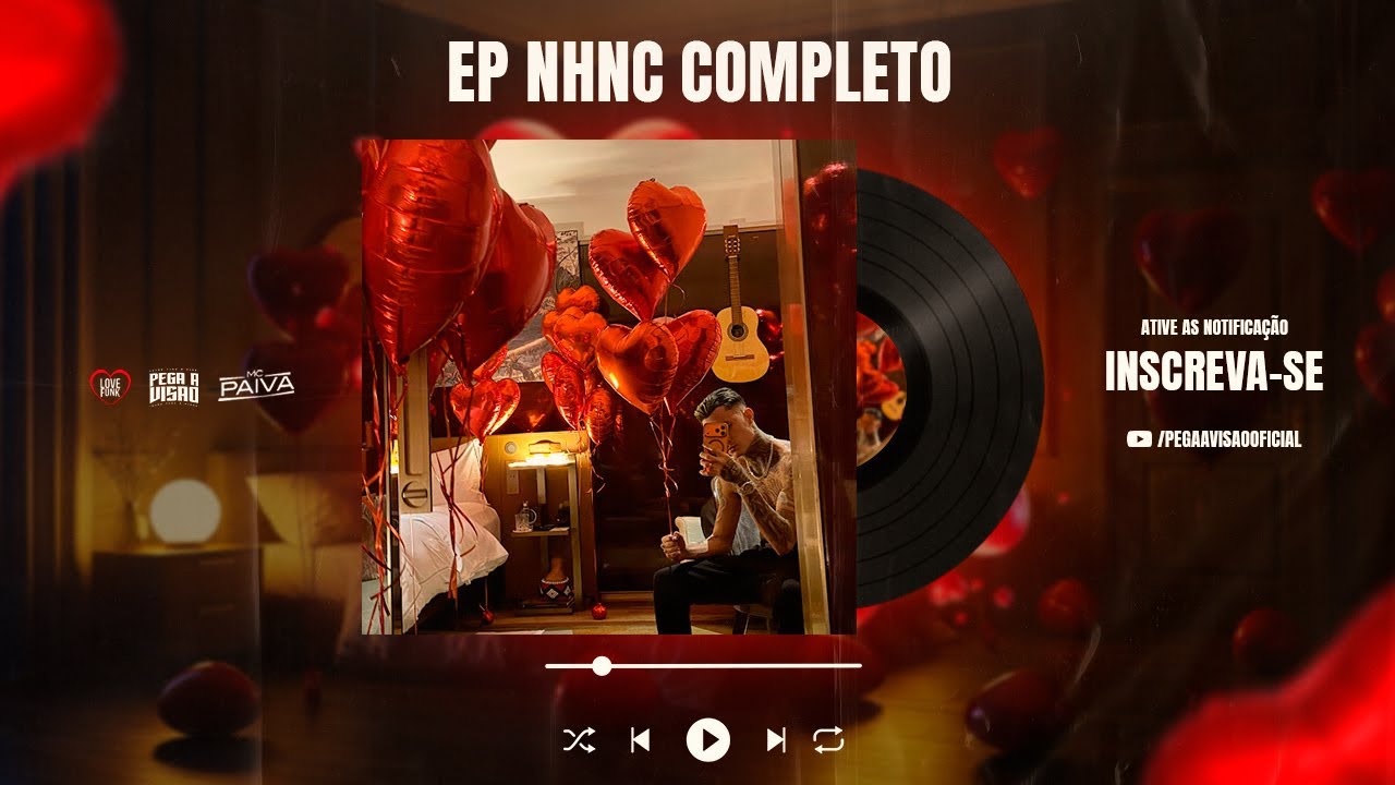 MC Paiva - EP NHNC (Álbum Completo) Todas as Músicas