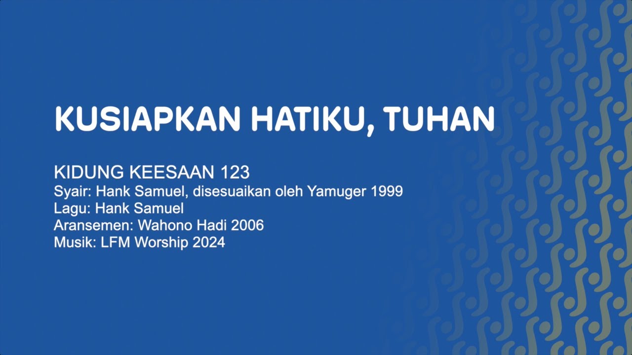 KK 123 - Kusiapkan Hatiku, Tuhan // Video Lirik // LFM Worship