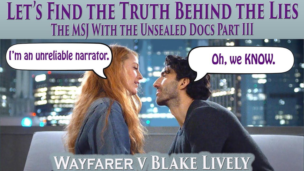 Blake Has Painted Justin as a Harasser Adding Sexy Scenes for Thrills What's the Truth? MSJ Part III