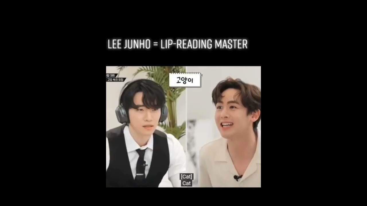 Lee Junho lip Reading master 👏👏👏
