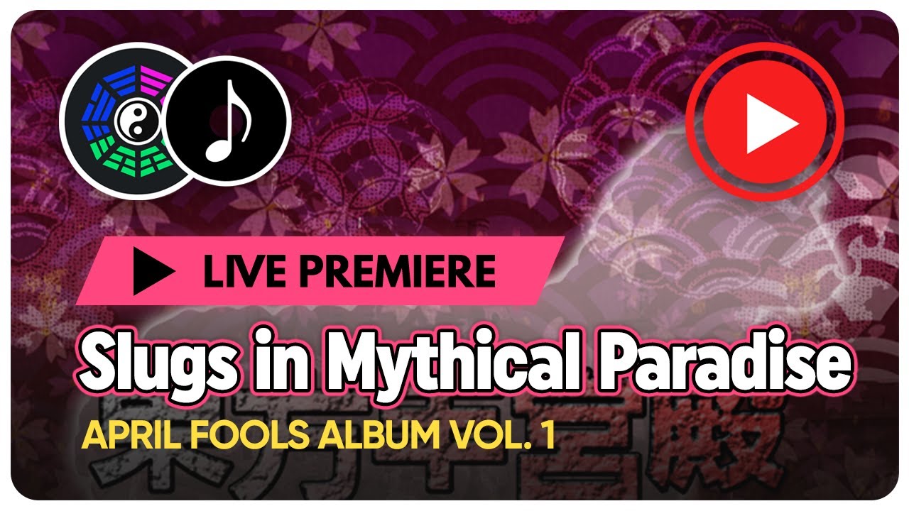 [Special Album] Slugs in Mythical Paradise FULL ALBUM [RELEASE 2020]