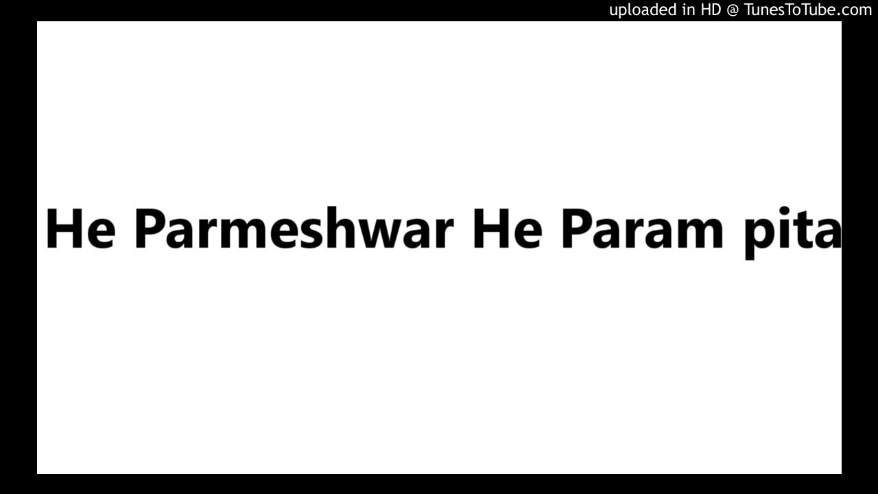 HE PARMESHWAR HE PARAMPITA {BEAUTIFUL CHRISTIAN SONG}