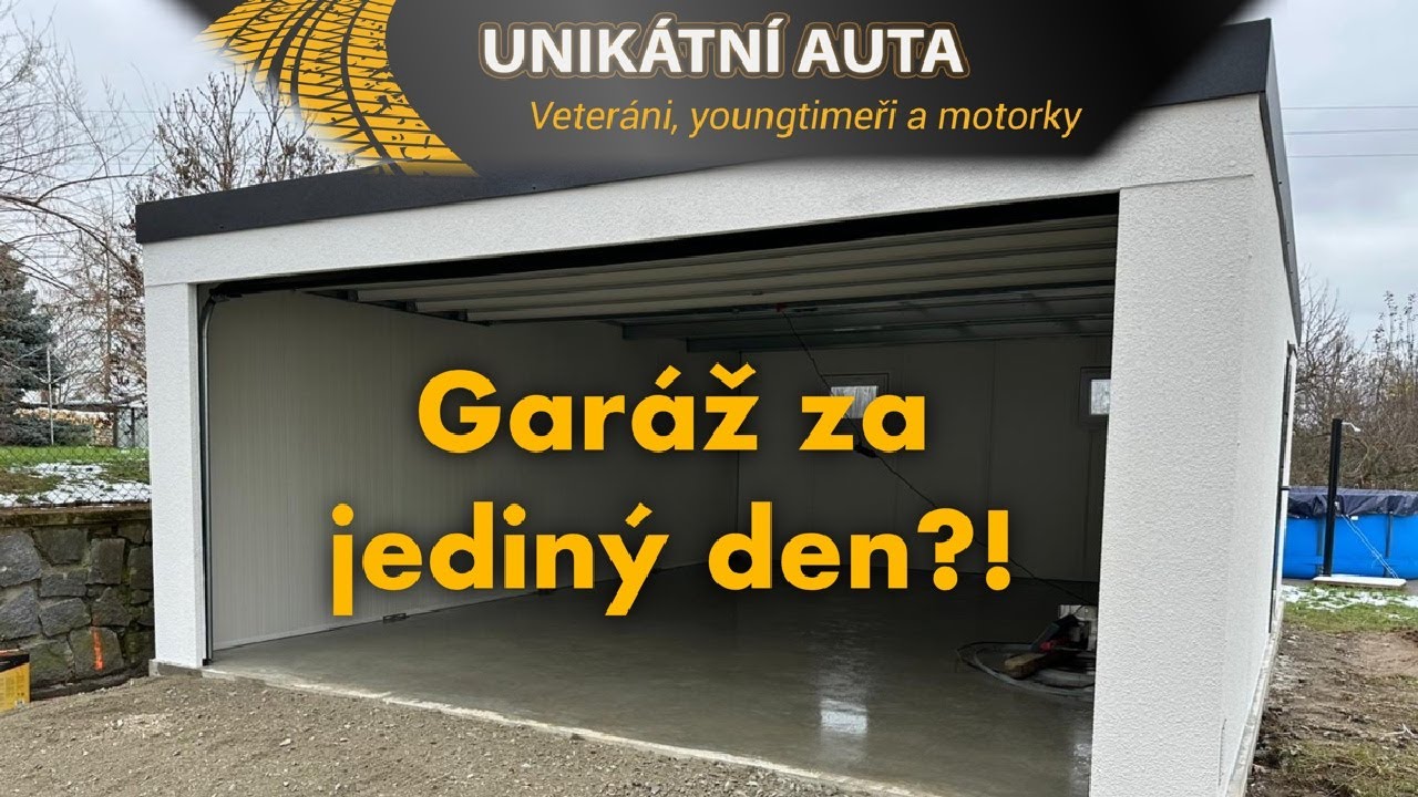 Garáž za jediný den?!