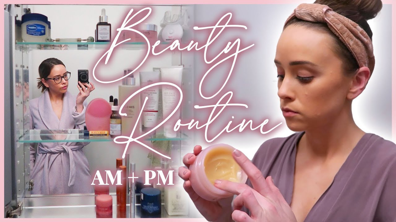 My Morning & Nighttime Beauty Routine