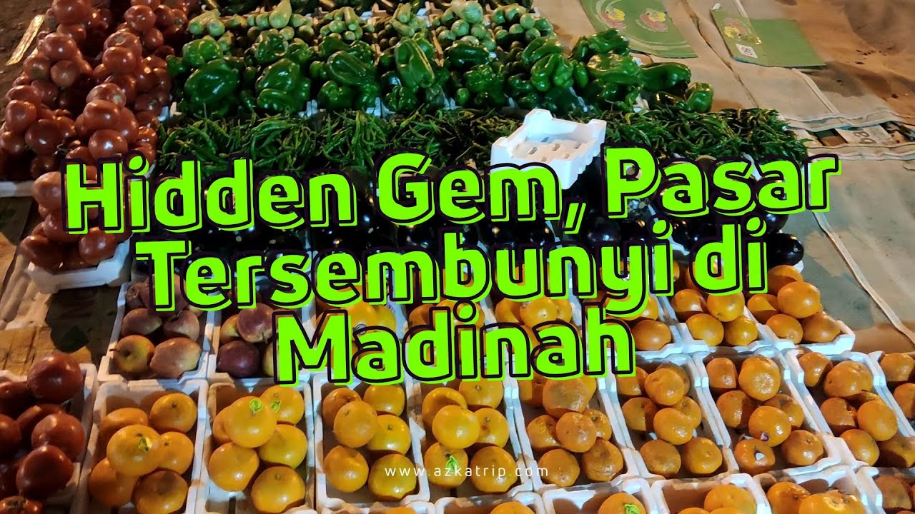 Hidden Gem, Pasar Tersembunyi di Madinah