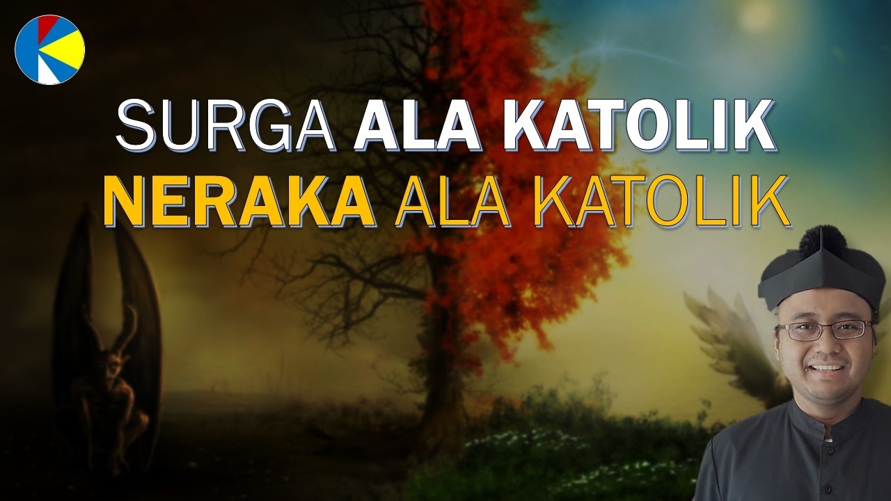Surga dan Neraka Versi Katolik [22]