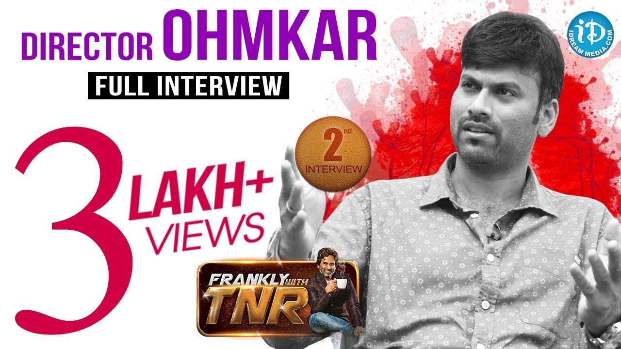 Director Omkar Full Interview - Frankly With TNR #2 || Talking Movies With iDream  # 32