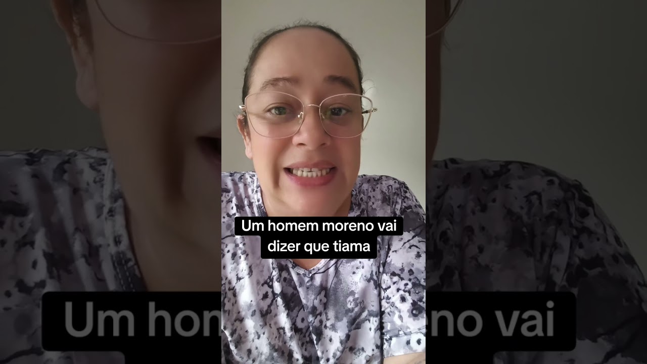 Ele vai dizer que tiama 