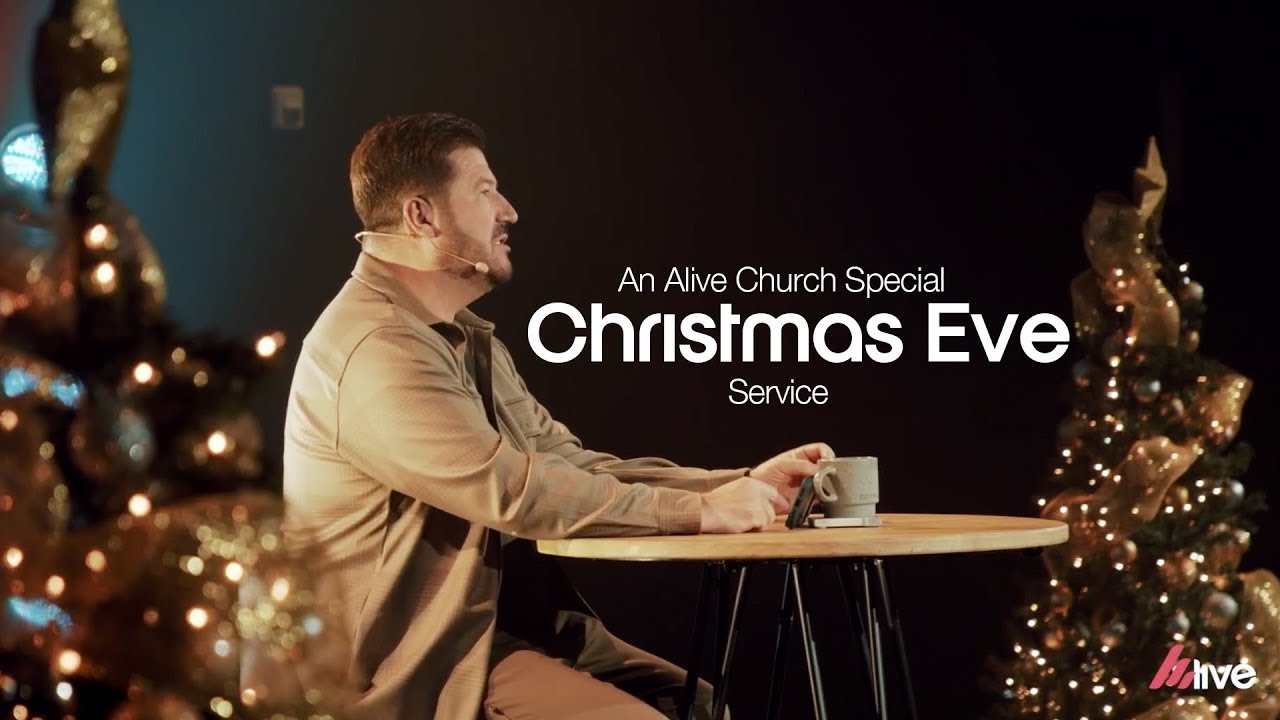 An Alive Church Special Christmas Eve Message | Ps. Derek Dunn