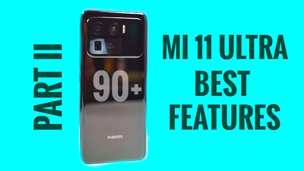 Mi 11 Ultra: 90+ лучших характеристик. Часть II.