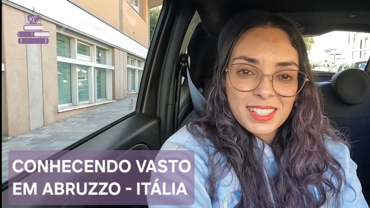 Conhecendo VASTO em ABRUZZO |Vlog na Itália