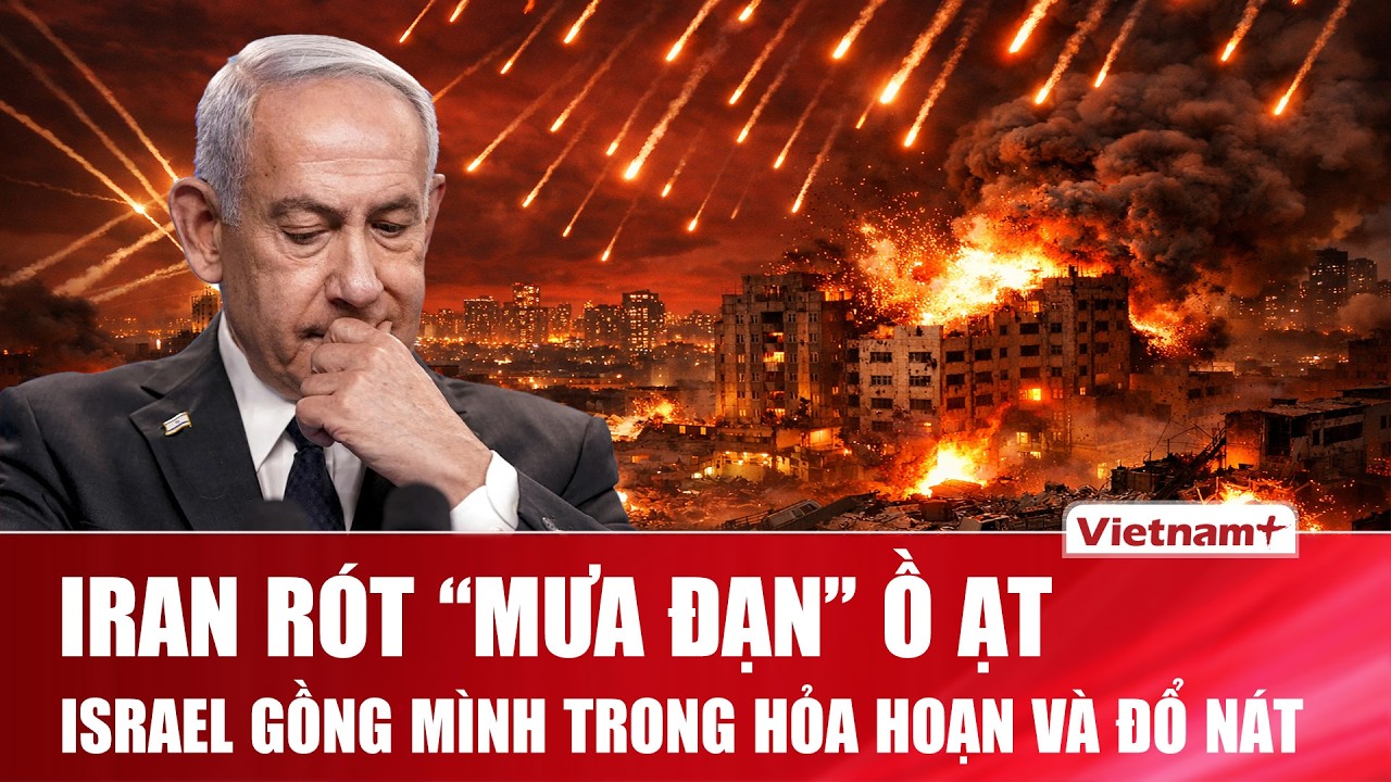 Liên quân Iran - Hezbollah hiệp đồng khai hỏa: Tên lửa Iran “xuyên thủng” khu dân cư