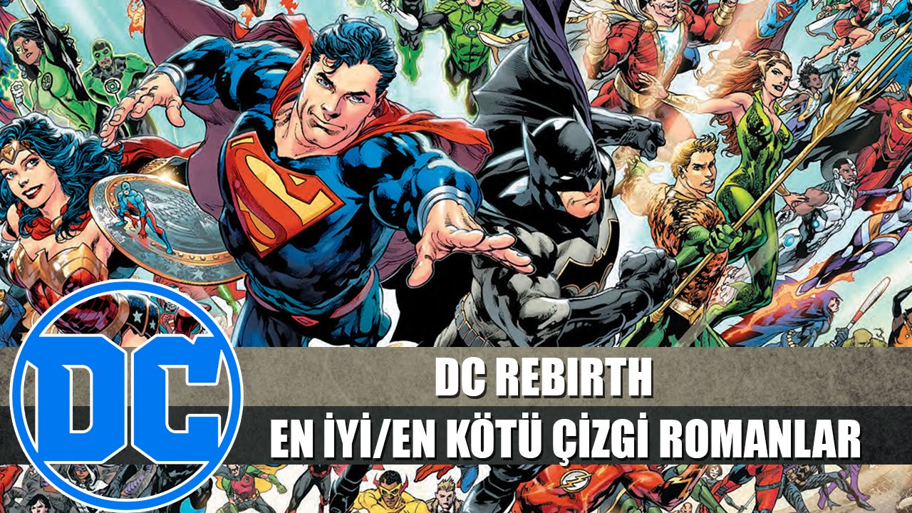 EN İYİ/EN KÖTÜ ÇİZGİ ROMANLAR | DC Rebirth