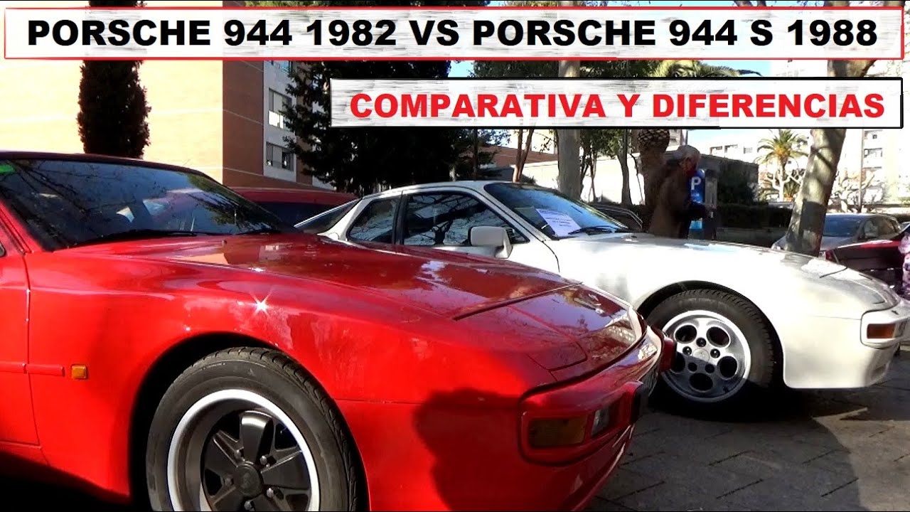 Comparativa Porsche 944 1982 vs Porsche 944 S 1988 y sus diferencias.