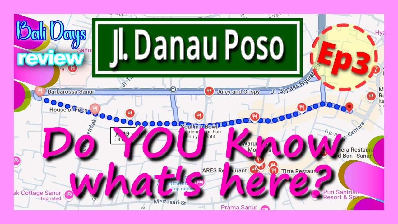 УЗНАЙТЕ САНУР Джалан Данау Посо – ЧАСТЬ 3