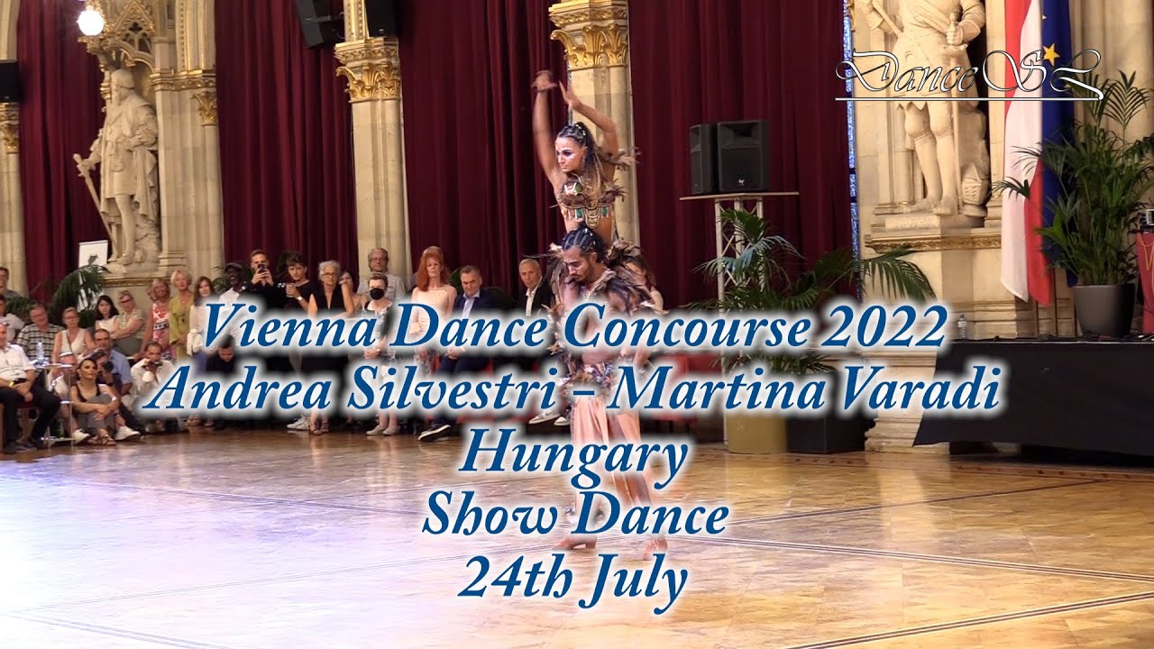 Vienna Dance Concourse 2022 - Show Dance - Andrea Silvestri / Martina Varadi - 24 July 2022