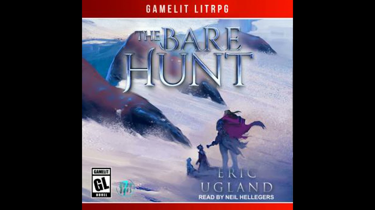 Bare Hunt: A LitRPG/GameLit Novel - Eric Ugland