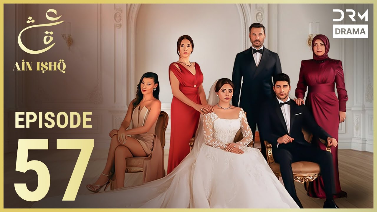 Turkish Drama in Urdu | Ain Ishq | Episode 57 | One Love | UD1O
