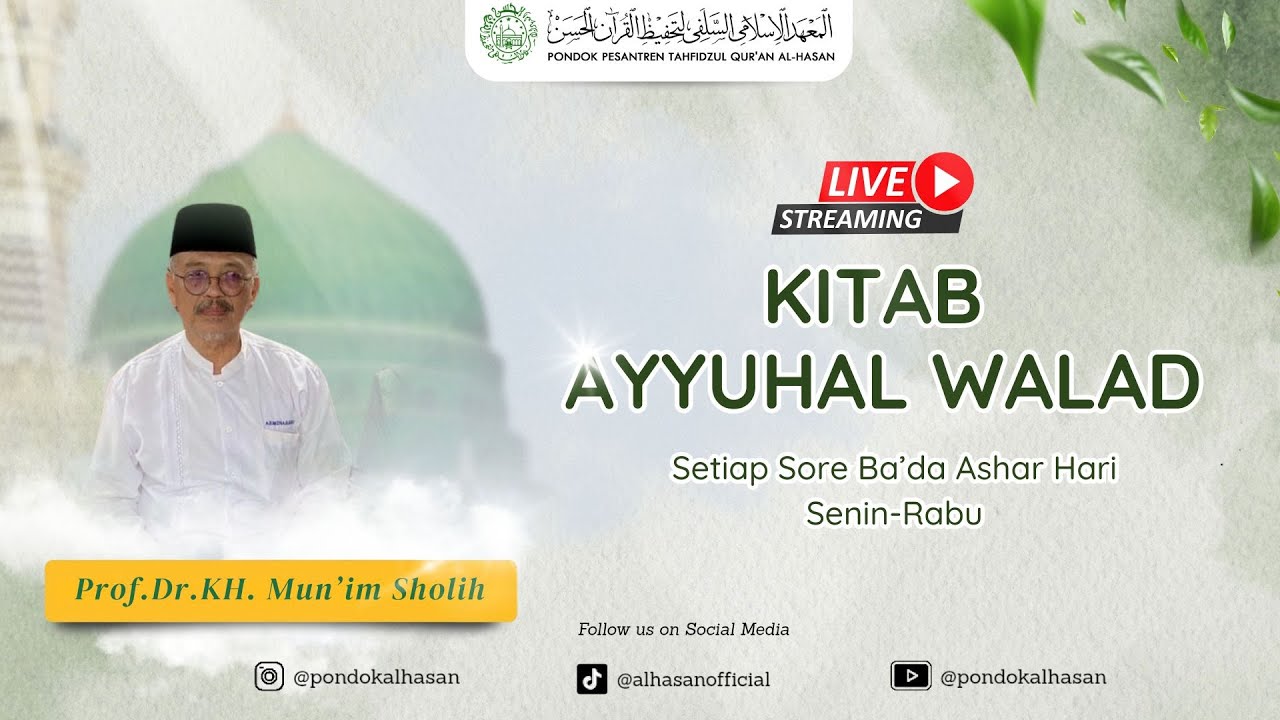 Kilatan Ramadhan || Kitab Ayyuhal walad || Prof. Dr. K.H Mun'im Sholih|| PPTQ AL-HASAN PONOROGO