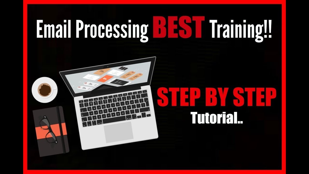 Email Processing System 2018 | Step by Step Training