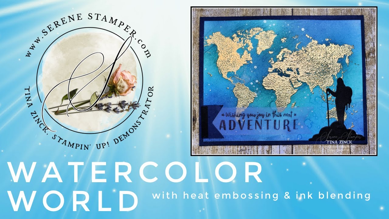 WATERCOLOR WORLD | Heat Embossing & Ink Blending