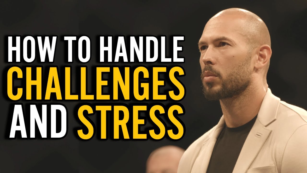 ANDREW TATE:  How To Handle Challenges And Stress