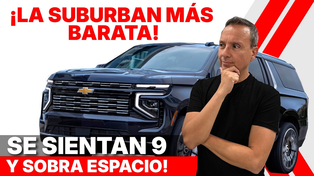 Esto es lo que te llevas si compras la Chevrolet Suburban 2025 más barata - ¿Realmente vale la pena?