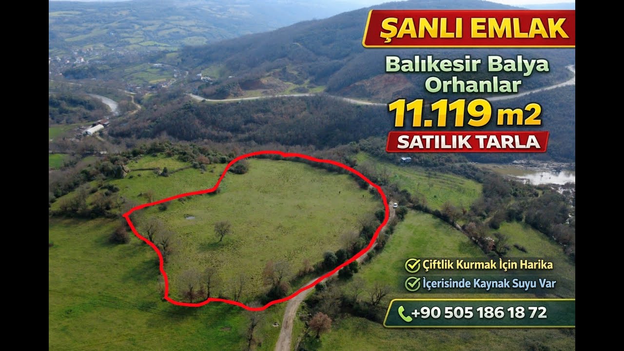 Balıkesir Balya’da 11.119 m2 Satılık Tarla | Kaynak Suyu Var | Kaçırılmayacak Fırsat Fiyat 
