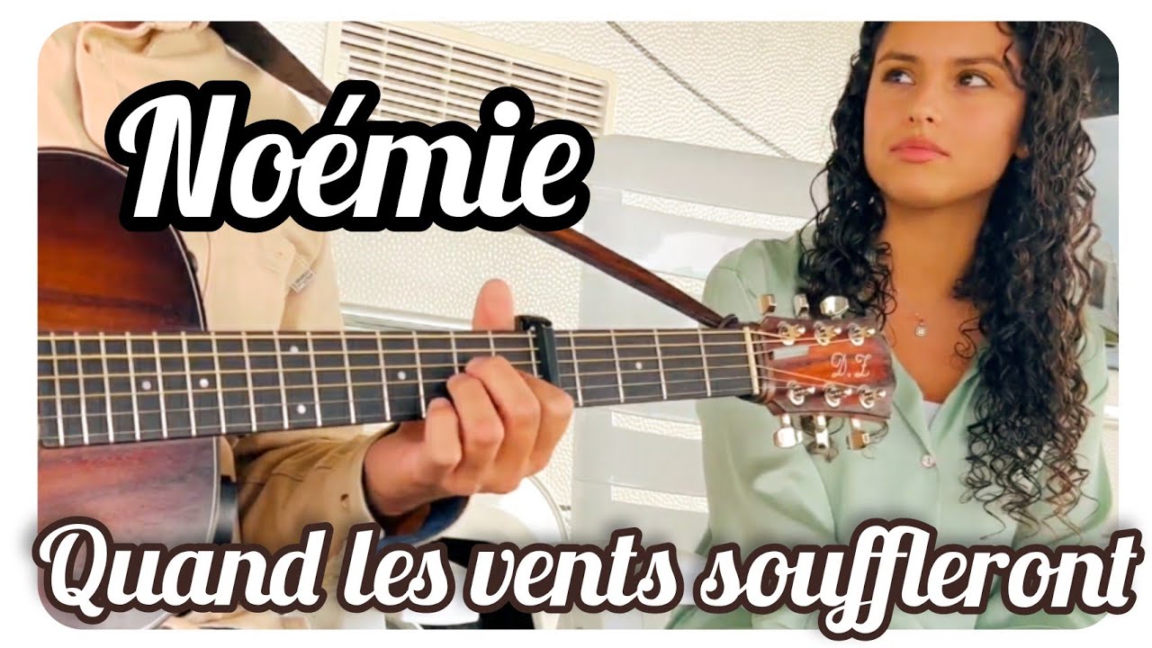 Cantique Noémie : Quand les vents souffleront. vie et lumière