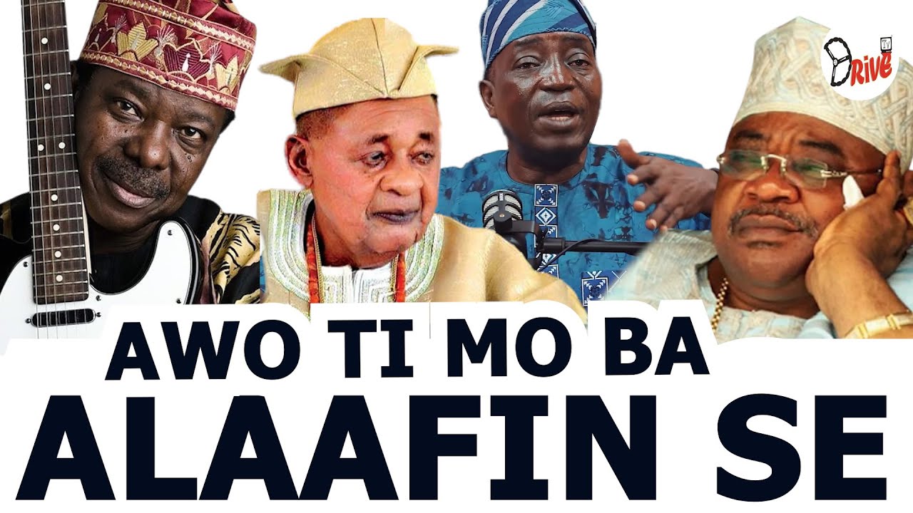 AWO TI MO BA ALAAFIN LAMIDI SE - SAYO ALAGBE TU ASIRI IBASEPO ALAAFIN, ALAO AKALA ATI KING SUNNY ADE