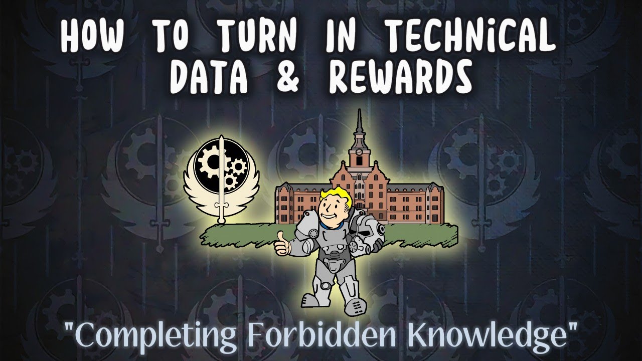 How To Turn In Technical Data (Forbidden Knowledge) And The Rewards -Fallout76