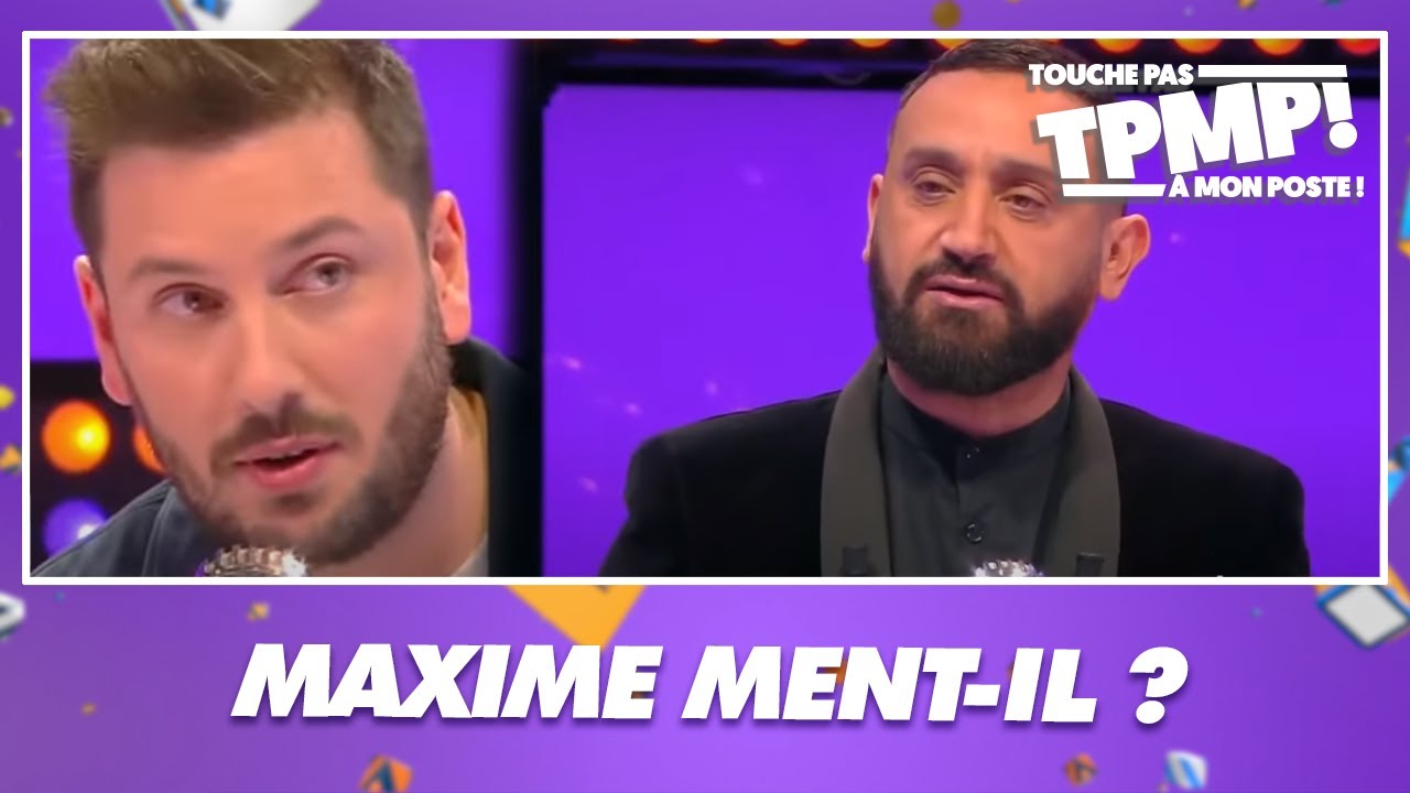 Maxime Gu&eacute;ny est-il vraiment en couple ? Le chroniqueur passe au d&eacute;tecteur de mensonges