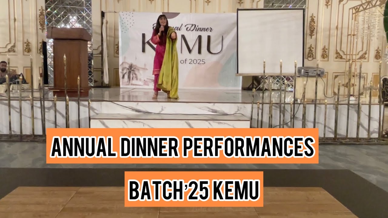 Annual Dinner Performances 1/2 || Batch 25 || KING EDWARD MEDICAL UNIVERSITY LAHORE