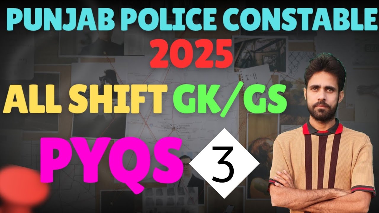 Punjab Police Constable 2025 All Shift GK/GS PYQs। Gk/Gs PYQs For Punjab Police Constable 2026।