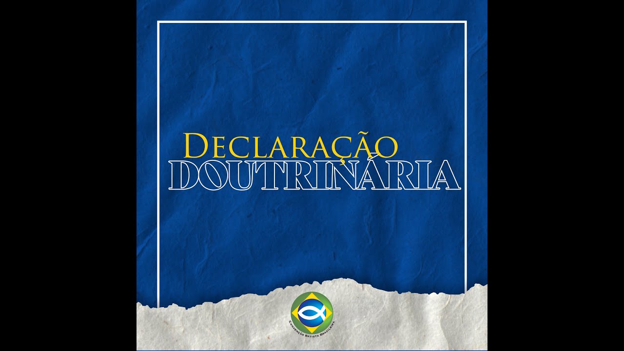 Batistas são arminianos? São calvinistas? O que diz OFICIALMENTE A CONVENÇÃO BATISTA BRASILEIRA?