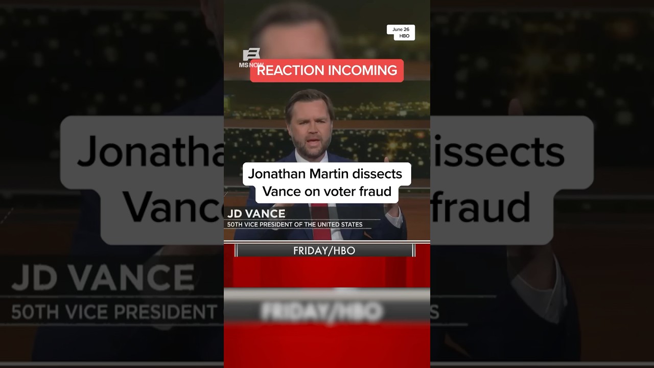 Jonathan Martin dissects Vance on voter fraud