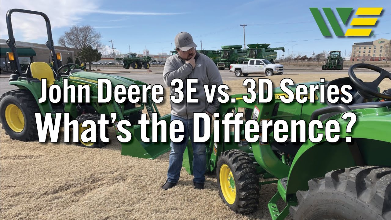5 основных различий между тракторами John Deere 3E и 3D