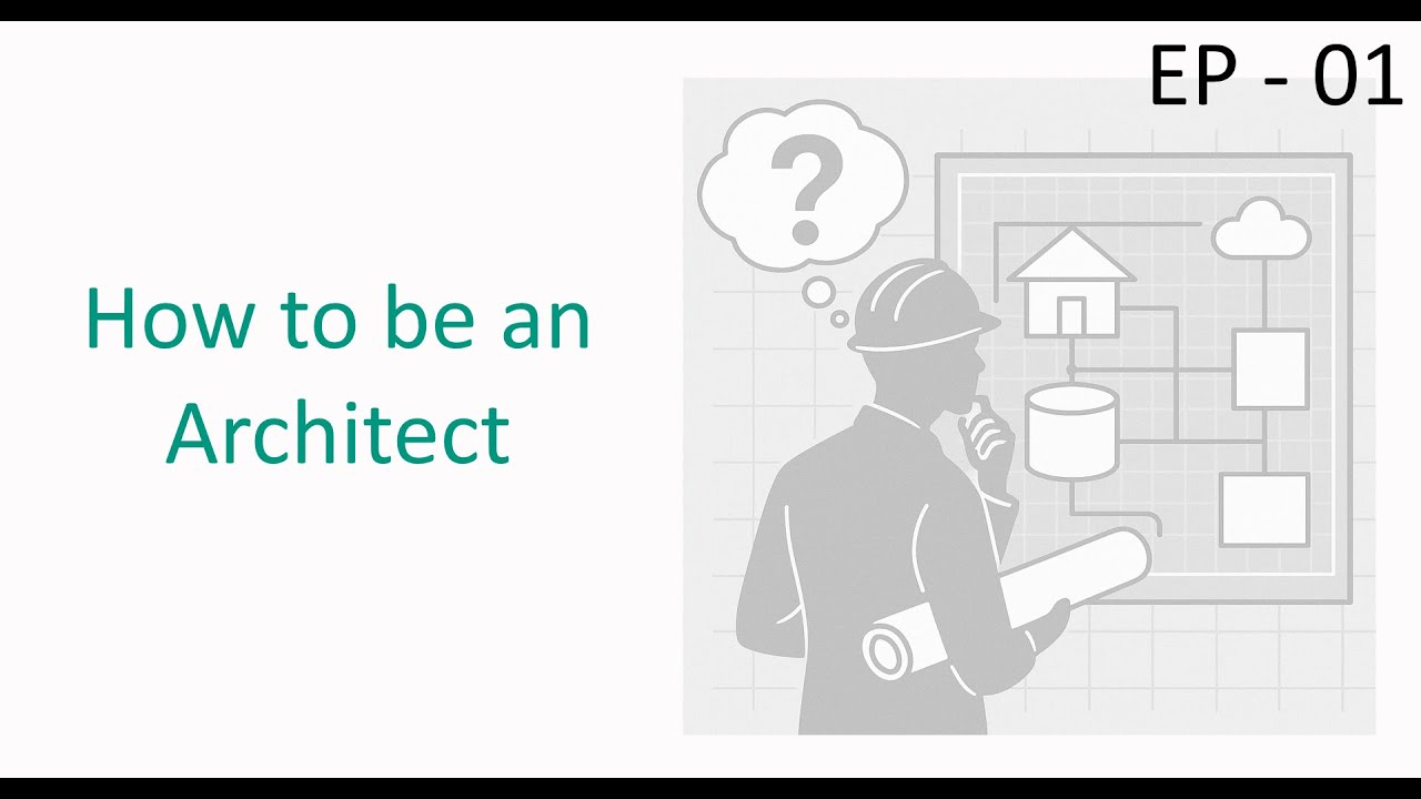 How to Be a Software Architect: Think Like a Strategist, Build Like a Visionary (EP01)