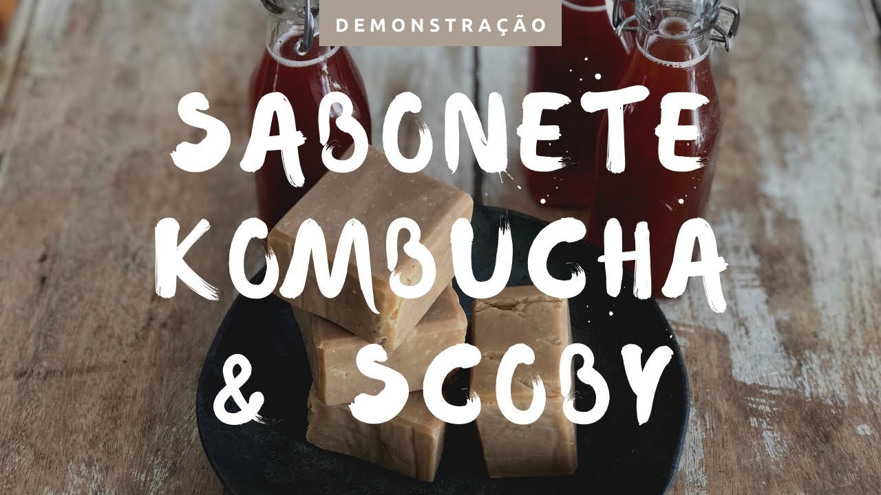 Demo Produção Sabonete Kombucha & Scoby