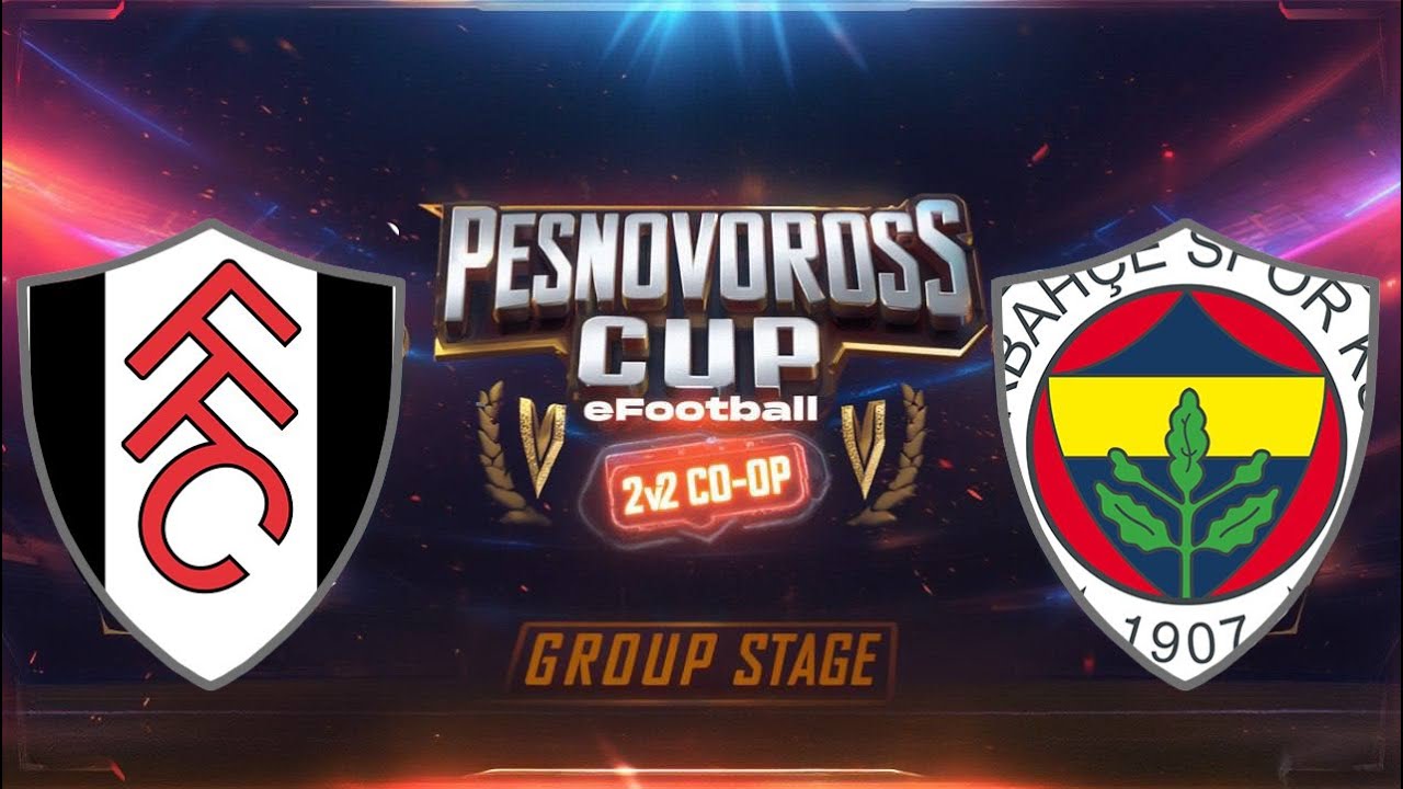 Фенер-Фулхэм на 🏆 «PESNOVOROSS CUP»🏆 !!! eFootball BRB2