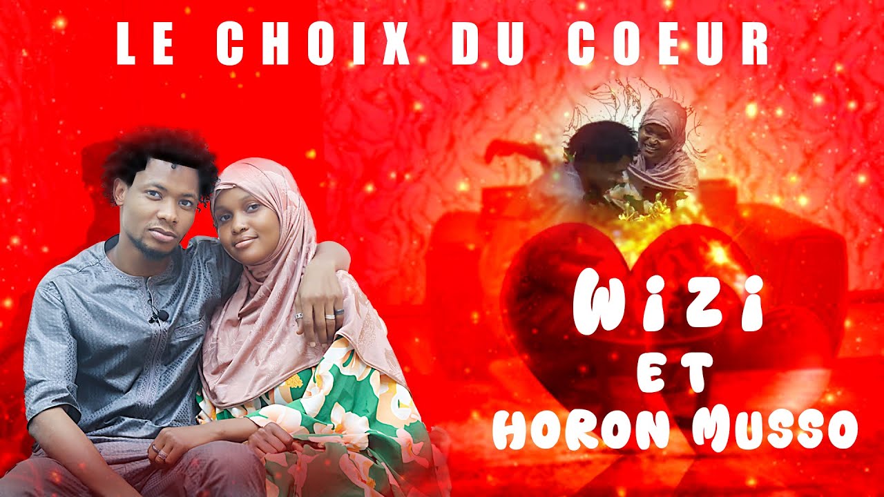 choix du coeur avec wizi  et horon musso