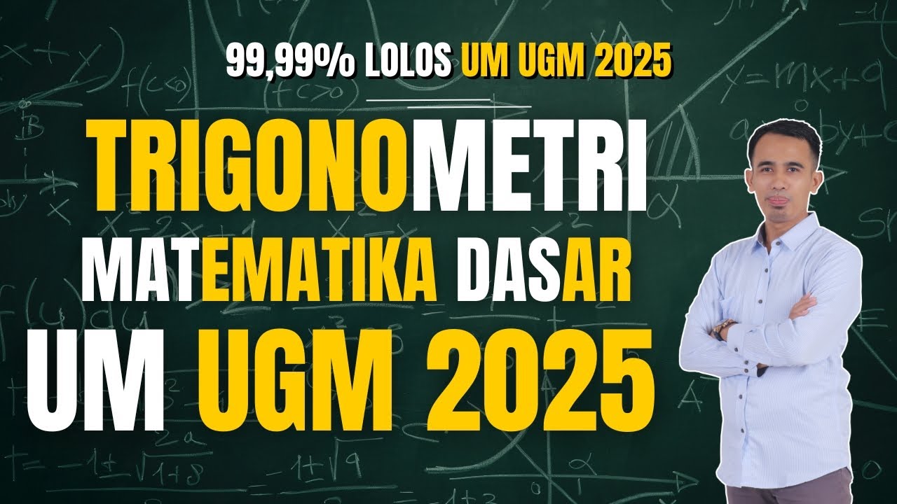 [16] BAHAS SOAL TRIGONOMETRI MATEMATIKA DASAR UTUL UM UGM 2025