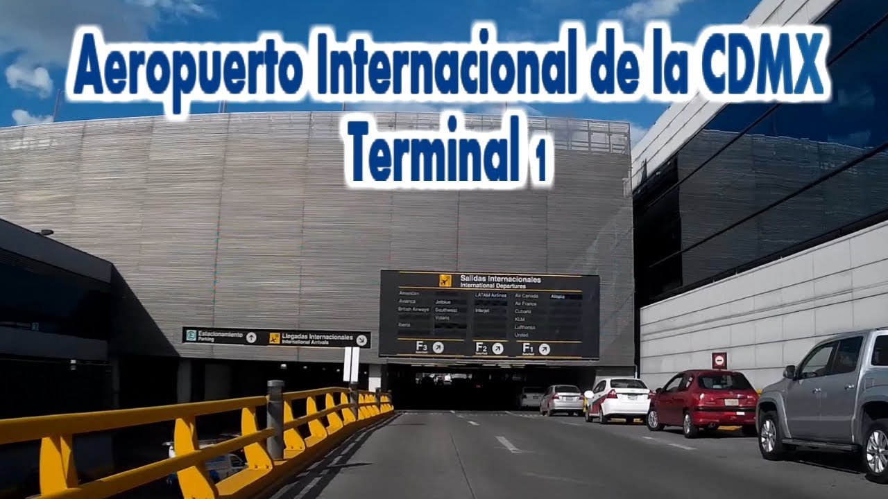Aeropuerto CDMX Terminal 1 - Dashcam CDMX
