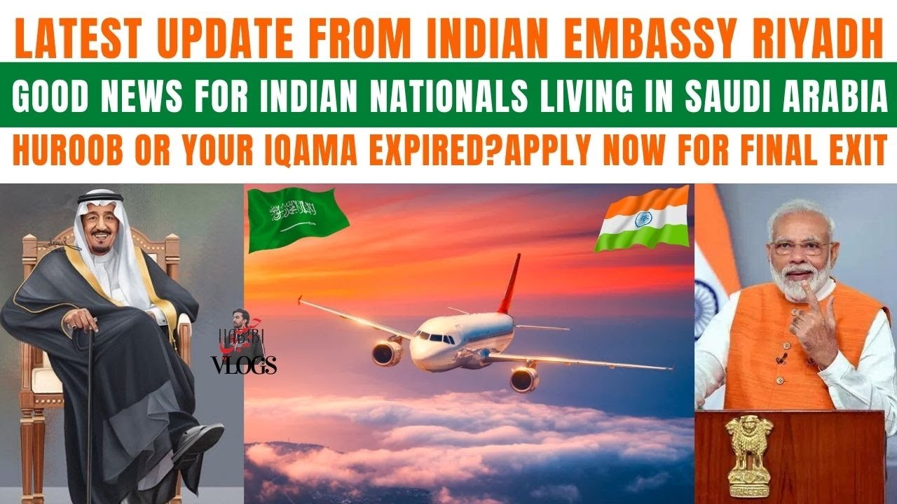 Indian Embassy|Good News For Indian Expats In Saudi|Huroob Or Iqama Expired|Apply Now For Final Exit