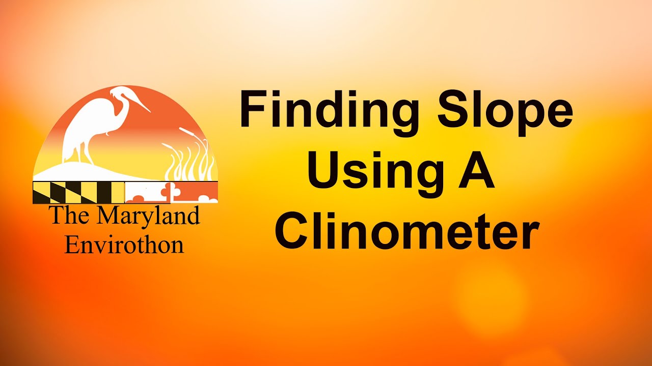 Finding Slope Using a Clinometer