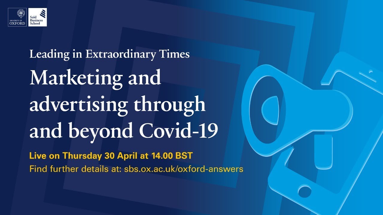Marketing and advertising through and beyond Covid-19