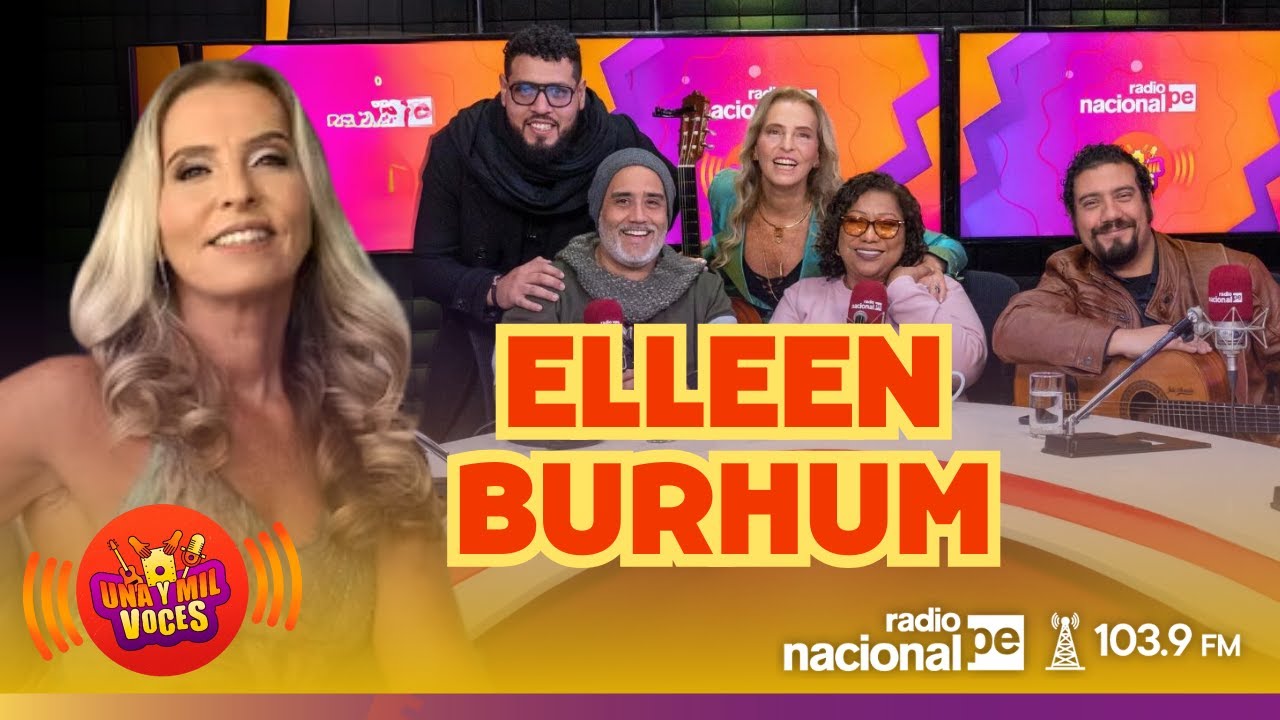 ELLEEN BURHUM EN UNA Y MIL VOCES - 02/09/2024